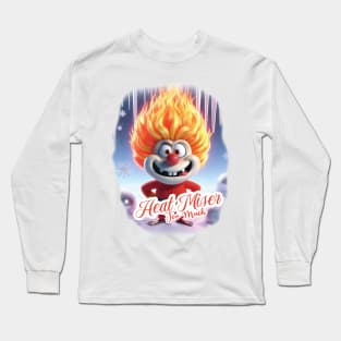 Heat Miser - Too Much Long Sleeve T-Shirt